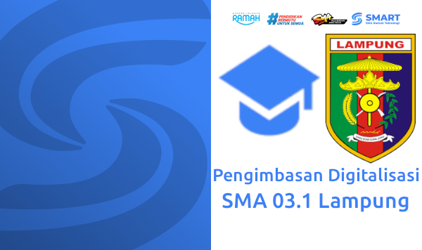 Pengimbasan Digitalisasi SMA 03.1A Lampung