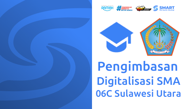 Pengimbasan Digitalisasi SMA 06C Sulawesi Utara