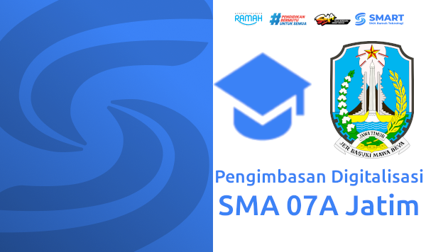 Pengimbasan Digitalisasi SMA 07A Jawa Timur