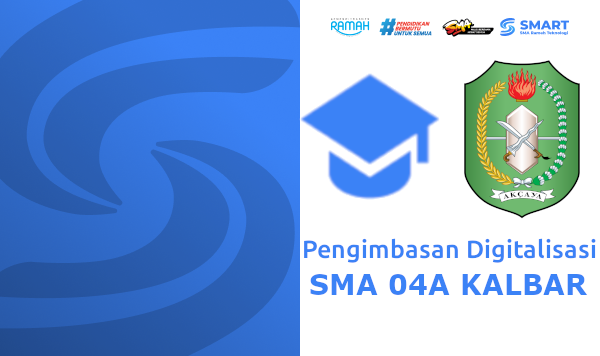 Pengimbasan Digitalisasi SMA 04A Kalimantan Barat