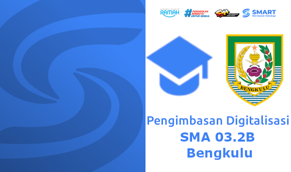 Pengimbasan Digitalisasi SMA 03.2B Bengkulu