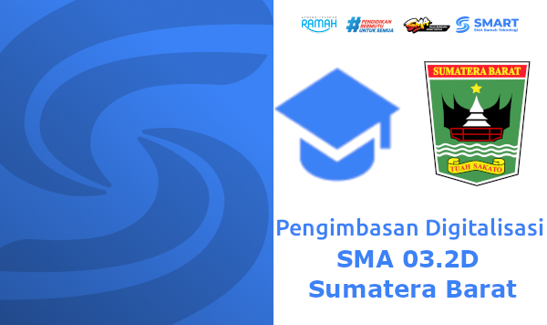 Pengimbasan Digitalisasi SMA 03.2D Sumatera Barat