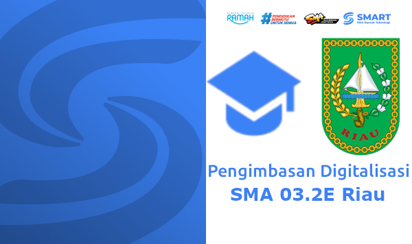 Pengimbasan Digitalisasi SMA 03.2E Riau