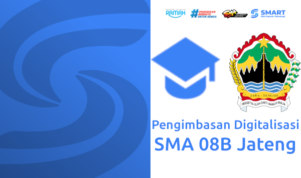 Pengimbasan Digitalisasi SMA 08B Jawa Tengah